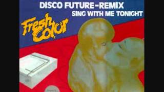 Fresh Color  Disco Future Remix 1985 [upl. by Buseck]