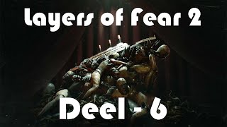 LAYERS OF FEAR 2  Deel 6 [upl. by Adnirol738]