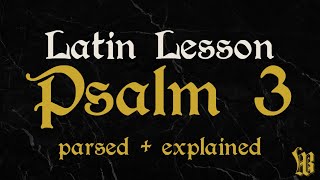 Learn Latin with Vulgate Bible  Psalm 3 Part 1 [upl. by Amerak]