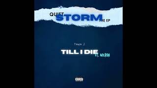 SamDan  Till i Die ft MXRDA  “Quiet storm” The Ep [upl. by Yuu347]