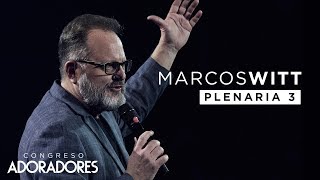 Marcos Witt  quotJesús despierta nuestros corazonesquot Congreso Adoradores 2017  Plenaria Completa [upl. by Yht]