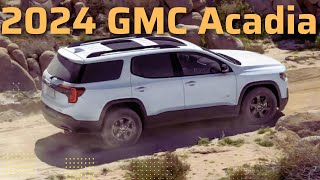 2024 GMC Acadia  NextGen 2024 GMC Acadia  Review [upl. by Cullen622]