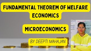 Fundamental Theorem of Welfare Economics  Microeconomics UPSC Economics Deepti Mahajan [upl. by Nytsrik]