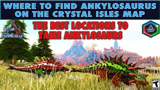 The Best Ankylosaurus Spawn Locations on Crystal Isles  Where to Find an Anky [upl. by Brink]