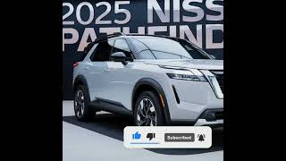 quot2025 Nissan Pathfinder The Ultimate Family SUV with Modern Upgradesquot [upl. by Asilanna990]