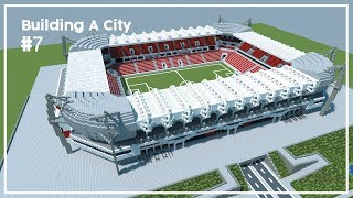 Building A City 7  FootballSoccer Stadium  Minecraft Timelapse [upl. by Nob]