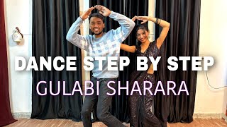 Gulabi Sharara  Full Dance   Step By Step  Dance Tutorial [upl. by Ellivro]