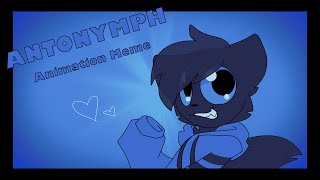 ANTONYMPH  Animation Meme  RazorRampage [upl. by Peursem495]