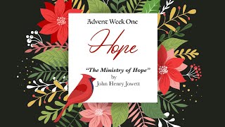 Hope  Advent Week One [upl. by Gnilyam]