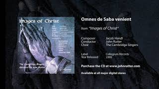 Omnes de Saba venient  Jacob Handl John Rutter The Cambridge Singers [upl. by Nnyleitak]