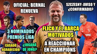 BARÇA A REACIONAR EN CHAMPIONS  3 NOMINADOS PREMIOS  SZCZESNY AVISO  BERNAL RENUEVA  DE JONG [upl. by Pyle]