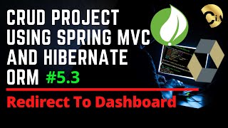 53 CRUD Project using Spring MVC and Hibernate  Redirect To Dashboard [upl. by Gunnar]