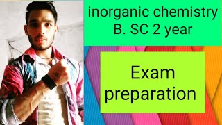 Inorganic chemistry B SC 2 year exam preparation [upl. by Cassiani]