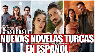 NUEVAS Novelas Turcas que puedes ver en ESPAÑOL 😍🤩 [upl. by Ientruoc]