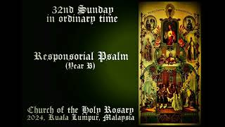 Responsorial Psalm Yr B 32nd Sunday in the ordinary time of 2024  Holy Rosary Church SMAC [upl. by Einnel]