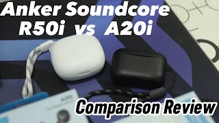 Budget Earbuds Are SO GOOD Now Anker Soundcore R50i and A20i Comparison [upl. by Rizzi]