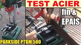 percer de lacier  perceuse à colonne parkside PTBM 500 lidl BENCH PILLAR DRILL [upl. by Stiruc218]