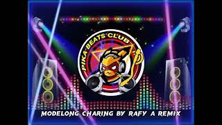 MODELONG CHARING BY DJ RAFY A REMIX 2022 [upl. by Assirol]