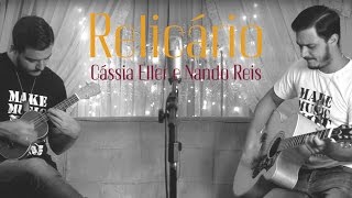 Cássia Eller e Nando Reis  Relicário Cover  Letra [upl. by Hillard]