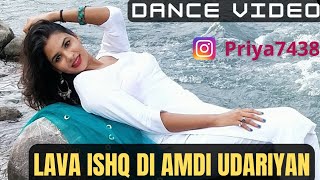 Lava ishq di ambri Udariyan  Satindar sartaj  Jatinder Shah  priyakasyap Dance dancecover [upl. by Narih126]