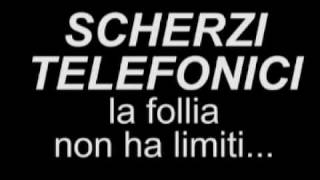 SCHERZI TELEFONICI tremendi [upl. by Anelle]