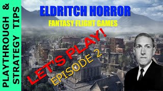 ELDRITCH HORROR—Episode 2 [upl. by Seroka]