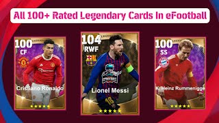 All 100 Rated Legendary Cards In eFootball 2025 💯  Pes 2021 Old Top Iconic Moment Cards [upl. by Burnaby]