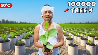 We Plant 1 Lakh Trees  एक लाख पेड़🌳 100 Real [upl. by Begga]