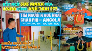 Quanglinhvlogs  Bất Ngờ Sức Mạnh Của Lindo Cùng Anh Trai  Người Khoẻ Nhất Team Châu Phi Phần 2 [upl. by Niliac]