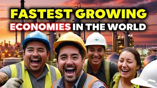 10 Fastest Growing Economies in the World – You Won’t Believe Who’s Leading [upl. by Niltiac]