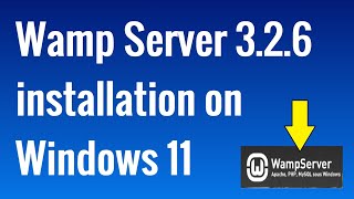 How to download and install Wamp Server on Windows 11  Tutorial for Beginners [upl. by Evelunn]