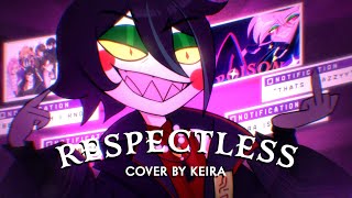 Respectless  Hazbin Hotel Male Cover by KeiraVT [upl. by Tennos315]