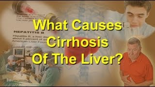 What Causes Cirrhosis Of The Liver [upl. by Nylac]