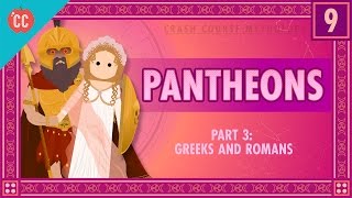 The Greeks and Romans  Pantheons Part 3 Crash Course World Mythology 9 [upl. by Giffer]