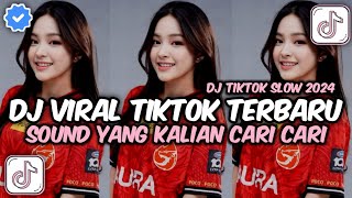 DJ CAMPURAN VIRAL TIK TOK 2024 SLOW BASS TERBARU [upl. by Nomi]