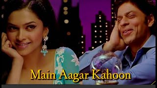 Hindi Love Songs  Om Shanti Om  Main Agar Kahoon  Shahrukh Khan  Sonu Nigam Shreya Ghosal [upl. by Dippold]