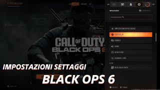 i migliori SETTAGGI di BLACK OPS 6 PS4PS5XBOX [upl. by Tserof619]