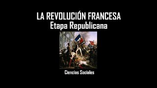 HISTORIA La Revolución Francesa Etapa Republicana PPTX VIDEOS [upl. by Essam]