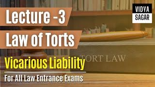 Law of Torts Lecture  3  Vicarious Liability in Tort  For All Law Entrance Exams  Vidya Sagar [upl. by Petigny]