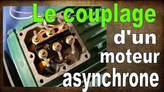 le couplage dun moteur asynchrone [upl. by Harifaz299]