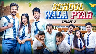 School Wala Pyar  Episode 2  Elvish Yadav [upl. by Tito]