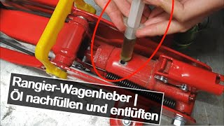 RangierWagenheber – Öl nachfüllen und entlüften  DIY  How To  TUTORIAL [upl. by Nyrrad]