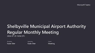 Shelbyville Municipal Airport Authority Regular Monthly Meeting [upl. by Sladen]