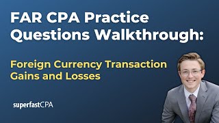 FAR CPA Practice Questions Foreign Currency Transaction Gains and Losses [upl. by Parlin112]