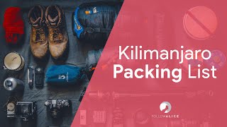 Kilimanjaro Packing List  A  Z  Follow Alice [upl. by Enrico536]