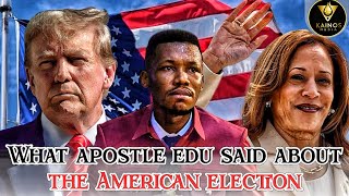 US ELECTION UPDATE BY APOSTLE EDU UDECHUKWU [upl. by Fairleigh601]