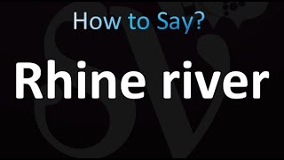 How to Pronounce Rhine river correctly [upl. by Janis496]