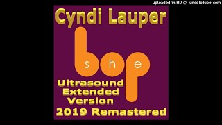 Cyndi Lauper  She Bop Ultrasound Extended Version  2019 Remastered [upl. by Anigal]