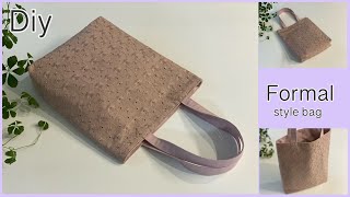 フォーマル風バッグ作り方 How To Make Formal Style Bag  Easy Sewing Tutorials Diy [upl. by Sherrer]