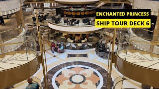 Enchanted Princess Ship Your  Whats on deck 6 Walk about [upl. by Nnaeirrac]